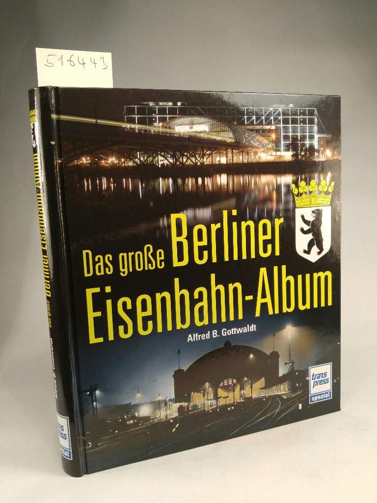 Das große Berliner Eisenbahn-Album Living & Furnishing