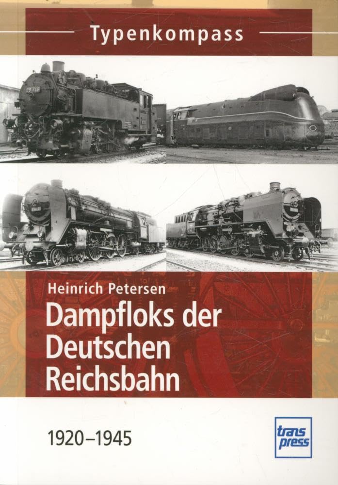 Dampfloks der Deutschen Reichsbahn: 1920-1945 (Typenkompass) Leisure, Home & Garden