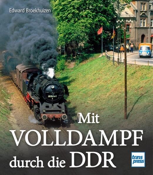 Mit Volldampf durch die DDR Leisure, Home & Garden