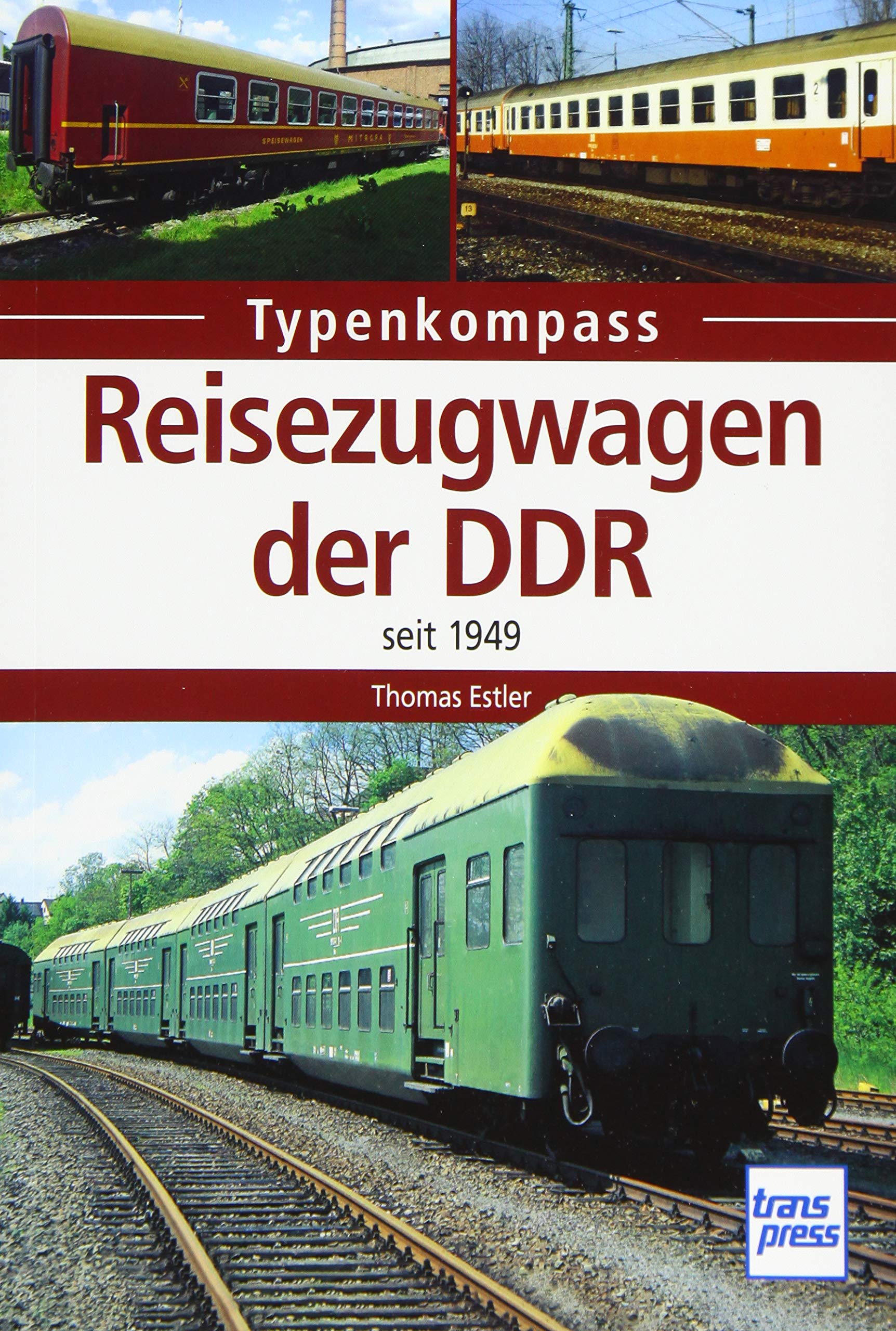 Reisezugwagen der DDR: Seit 1949 Leisure, Home & Garden