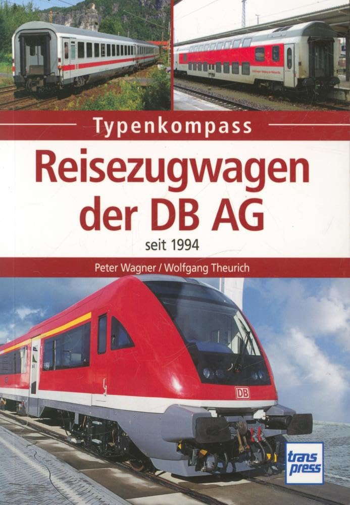 Reisezugwagen der DB AG: seit 1994 (Typenkompass) Leisure, Home & Garden