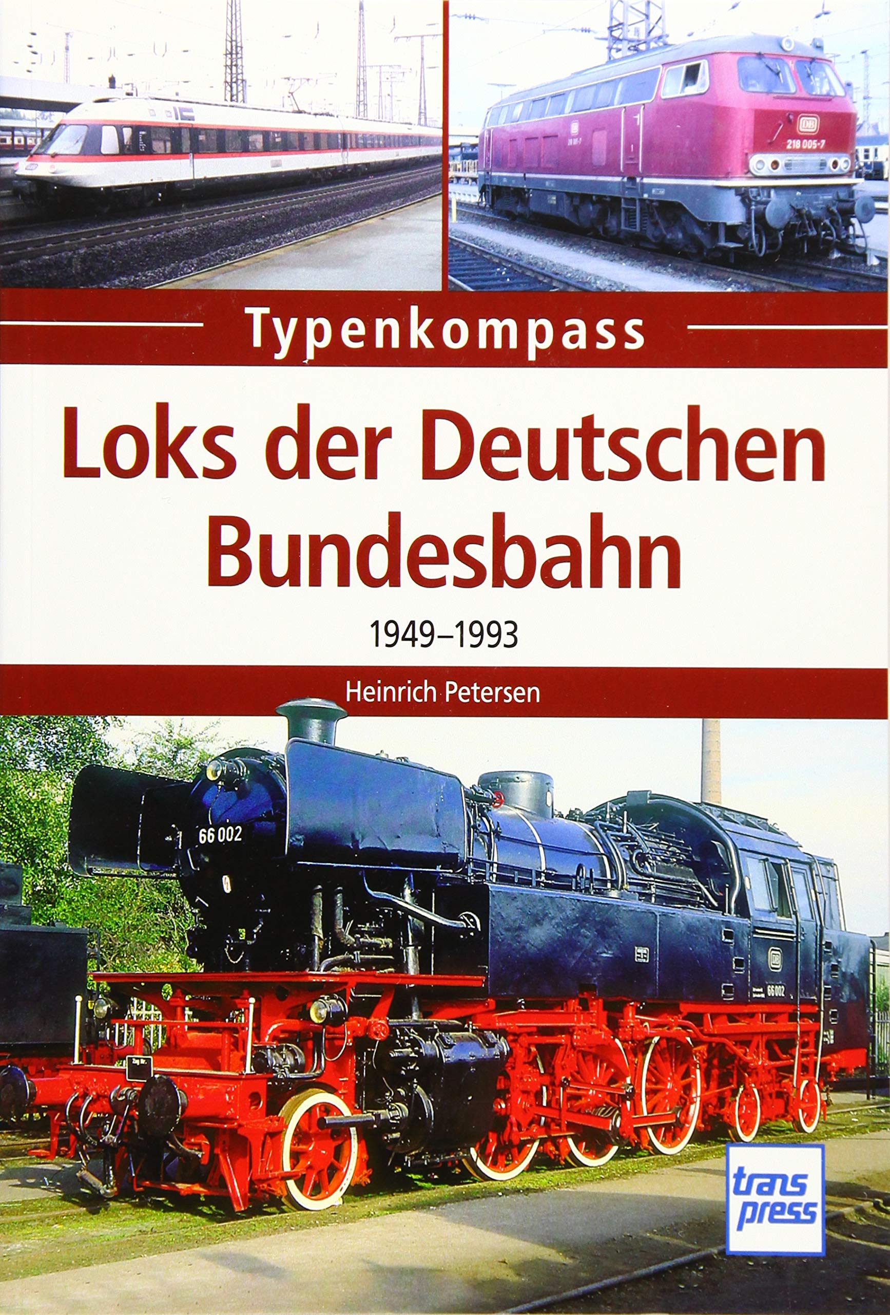 Loks der Deutschen Bundesbahn: 1949-1993 Leisure, Home & Garden