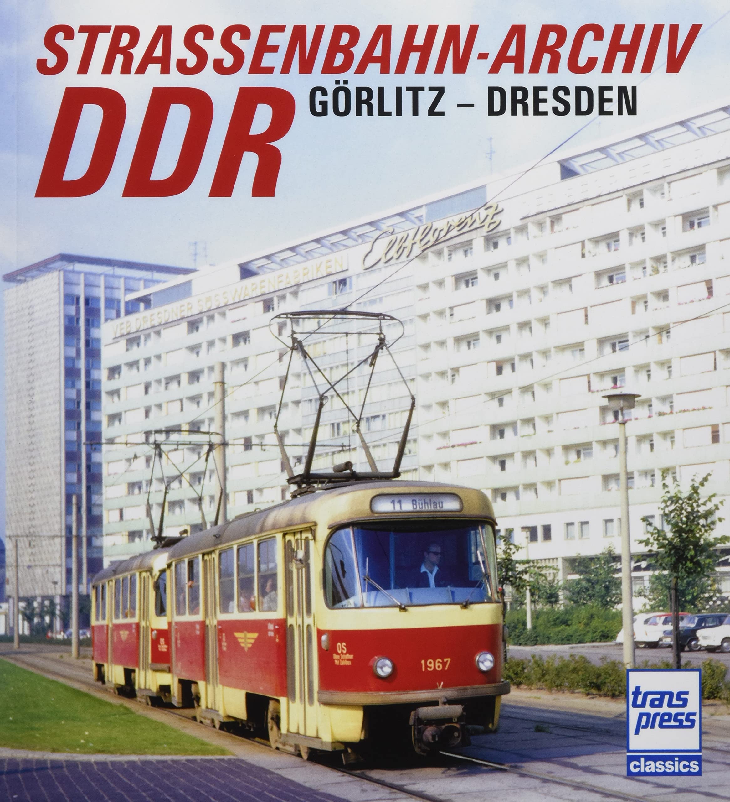 Straßenbahn-Archiv DDR: Raum Görlitz - Dresden Leisure, Home & Garden