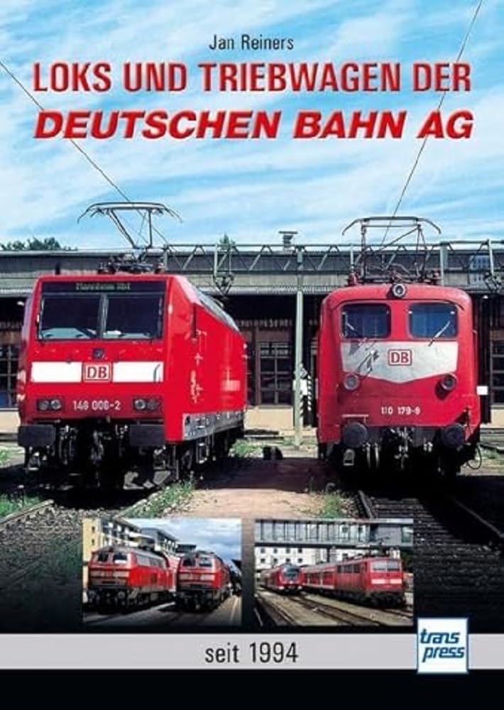 Loks und Triebwagen der Deutschen Bahn AG: seit 1994 Leisure, Home & Garden
