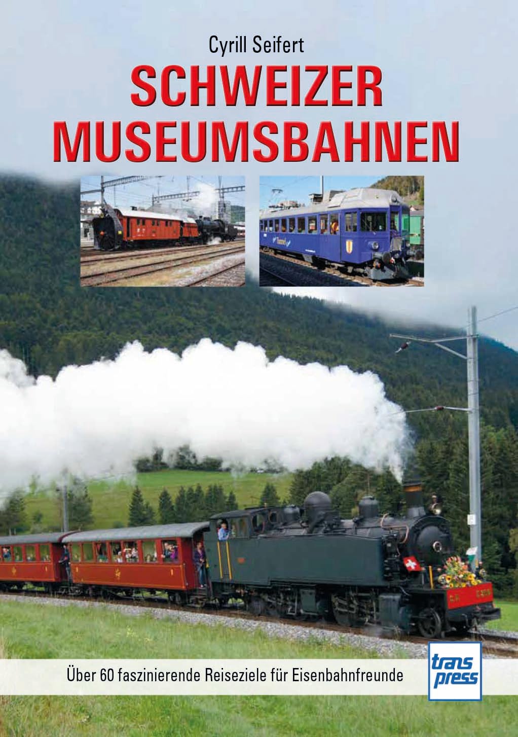 Schweizer Museumsbahnen Leisure, Home & Garden Books