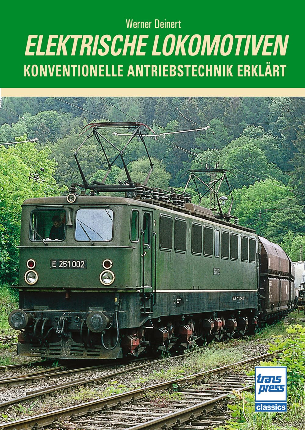 Elektrische Lokomotiven - Konventionelle Antriebstechnik erklärt - Theoretische und praktische Grundlagen zu Technik und Entwicklung Leisure, Home & Garden
