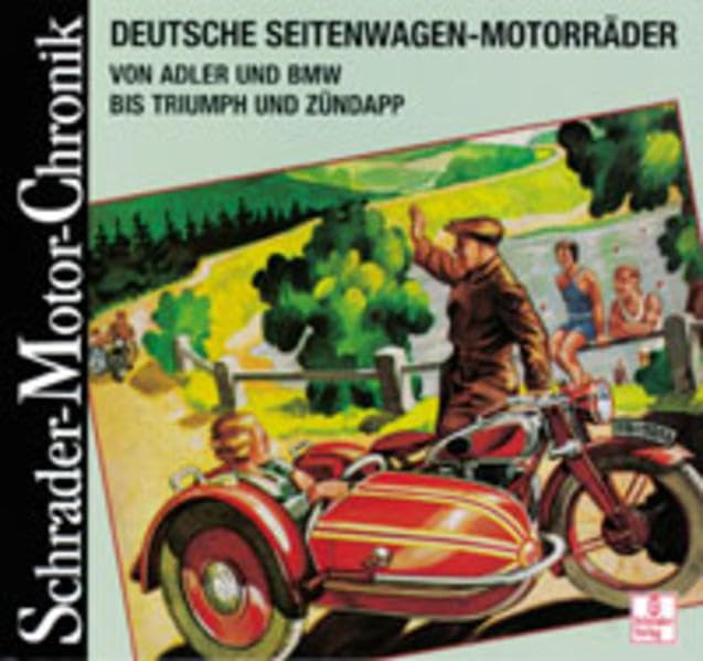 Schrader Motor-Chronik, Deutsche Seitenwagen-Motorräder Business & Technology