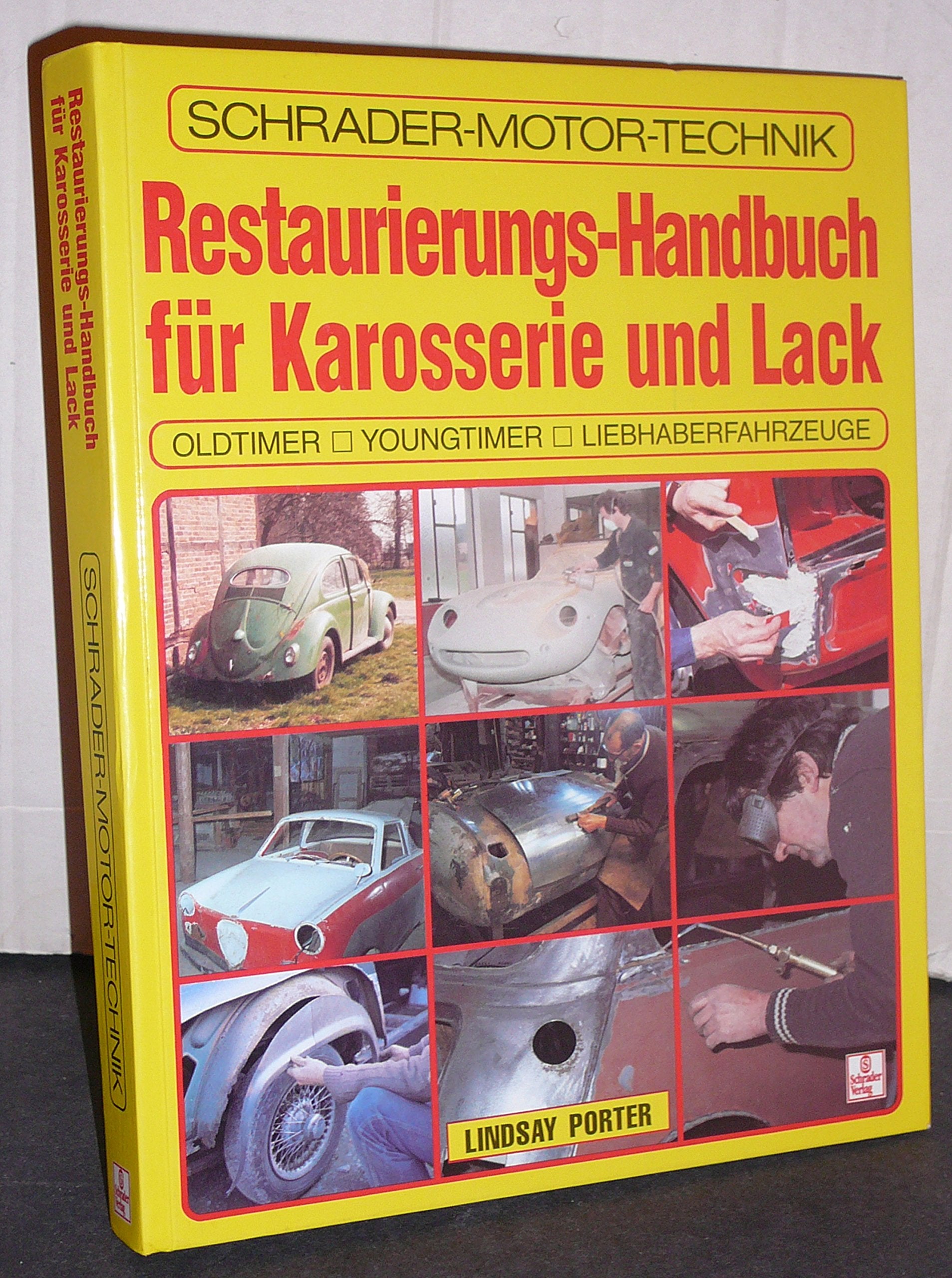 Restaurierungs-Handbuch für Karosserie und Lack. Oldtimer, Youngtimer, Liebhaberfahrzeuge Books