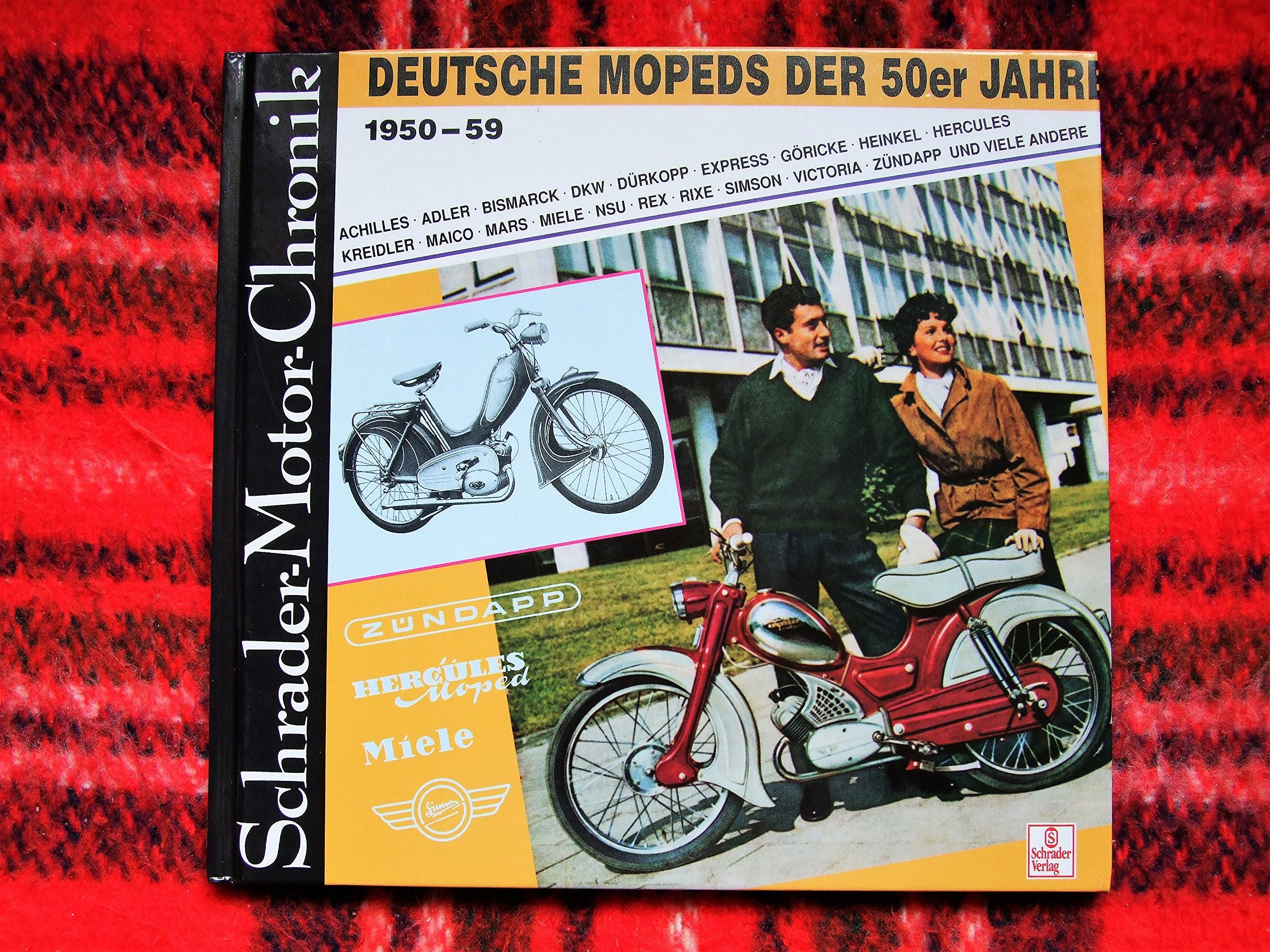 Deutsche Mopeds der 50er Jahre (Schrader-Motor-Chronik) Business & Technology