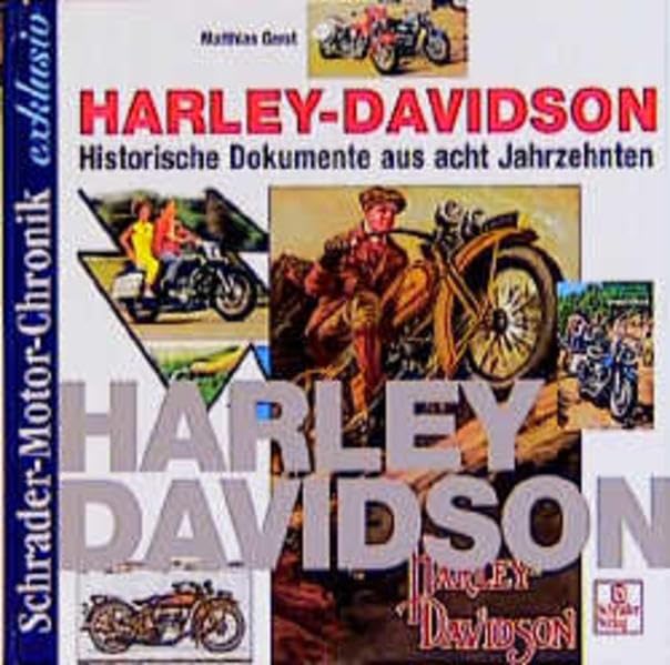 Schrader Motor-Chronik exklusiv, Harley Davidson: Historische Dokumente aus acht Jahrzehnten Film, Art & Culture