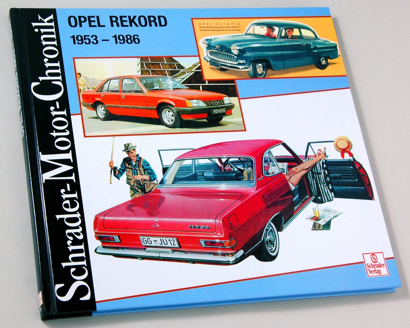 Schrader Motor-Chronik, Bd.93, Opel Rekord 1953-1986: 1946-1986 Politics & History
