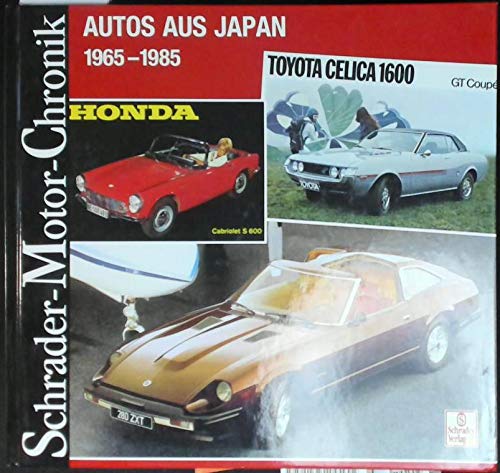 Schrader Motor-Chronik, Bd.96, Autos aus Japan 1965-1985 book