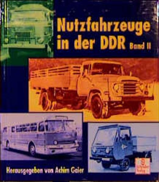 Nutzfahrzeuge in der DDR Band 2 (Schrader-Reprint) Leisure, Home & Garden