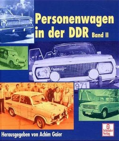 Personenwagen in der DDR, Bd.2: Band 2 Business & Technology