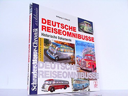 Schrader Motor-Chronik exklusiv, Deutsche Reiseomnibusse: Historische Dokumente Business & Technology