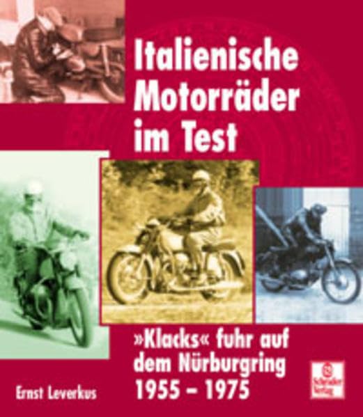 Italienische Motorräder im Test. "Klacks" fuhr auf dem Nürburgring 1955-1975 Business & Technology