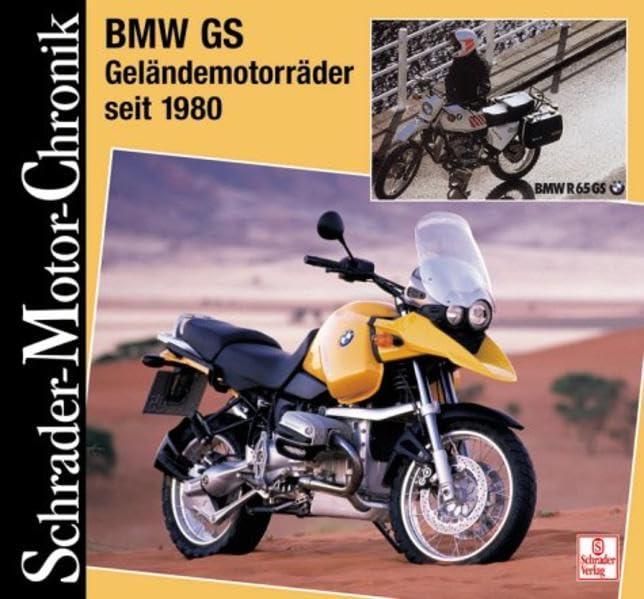 Schrader Motor-Chronik, BMW GS. Geländemotorräder seit 1980 Business & Technology