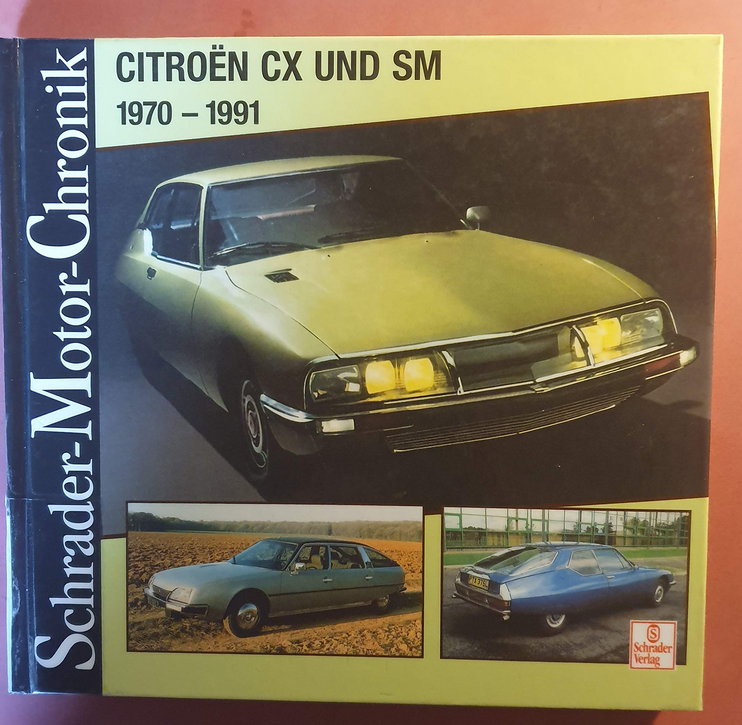 Citroen CX und SM: 1970-1989 (Schrader-Motor-Chronik) Business, Finance & Career