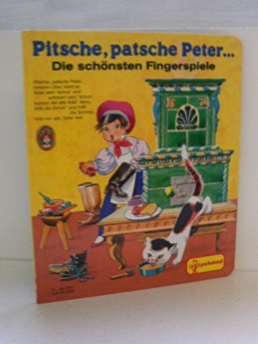 Product Image: Pitsche, patsche Peter... Die schönsten Fingerspiele