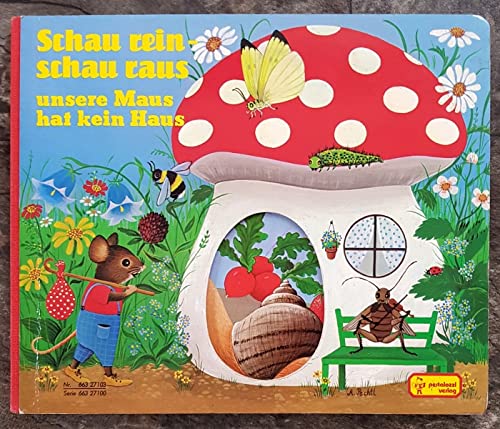 Schau rein - schau raus unsere Maus hat kein Haus Books