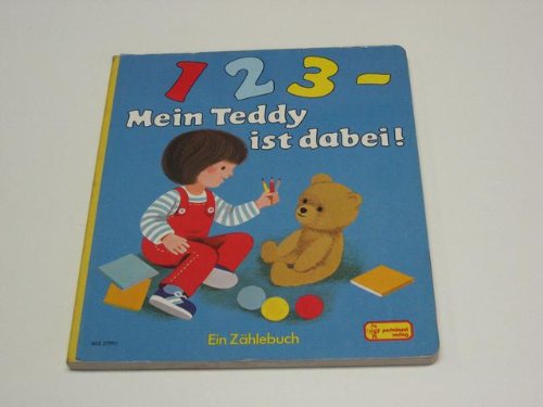 1,2,3 - Mein Teddy ist dabei! Ein lustiges Zählebuch Books