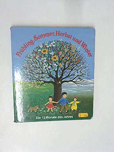Frühling, Sommer, Herbst und Winter. Die 12 Monate des Jahres Books