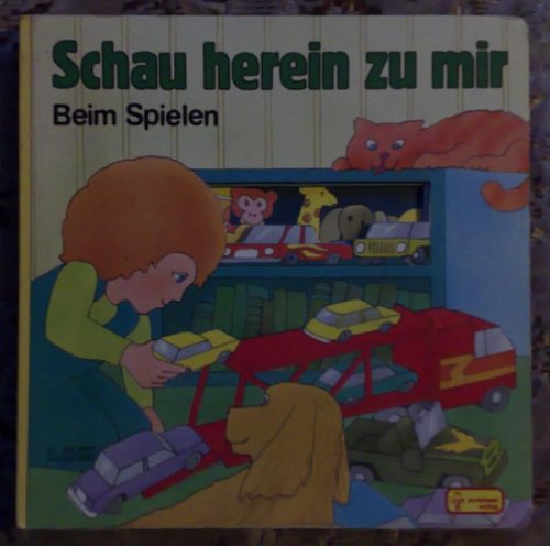 Schau herein zu mir - Beim Spielen Books
