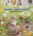 'Kennst du meine Freunde?' fragt die kleine Katze Books