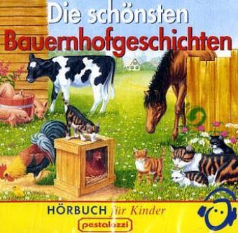 Die schönsten Bauernhofgeschichten, 1 Audio-CD Books