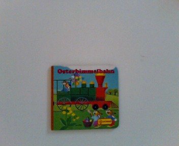 Kleine Osterhasengeschichten: Häschen Blau; Osterbimmelbahn; Osterhäschen Wuppdich; Wo sind wohl die Ostereier?; Kaninchen Stupsi bei den Osterhasen Children's books