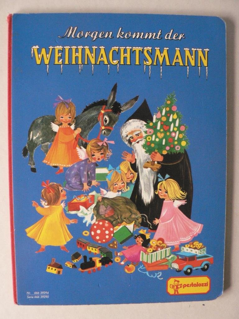 Morgen kommt der Weihnachtsmann - Felicitas Kuhn (Illustr.)/Edith Jentner (Text) book