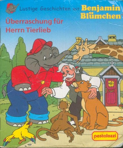 Überraschung für Herrn Tierlieb (Lustige Geschichten mit Benjamin Blümchen ; Nr. 31) Books