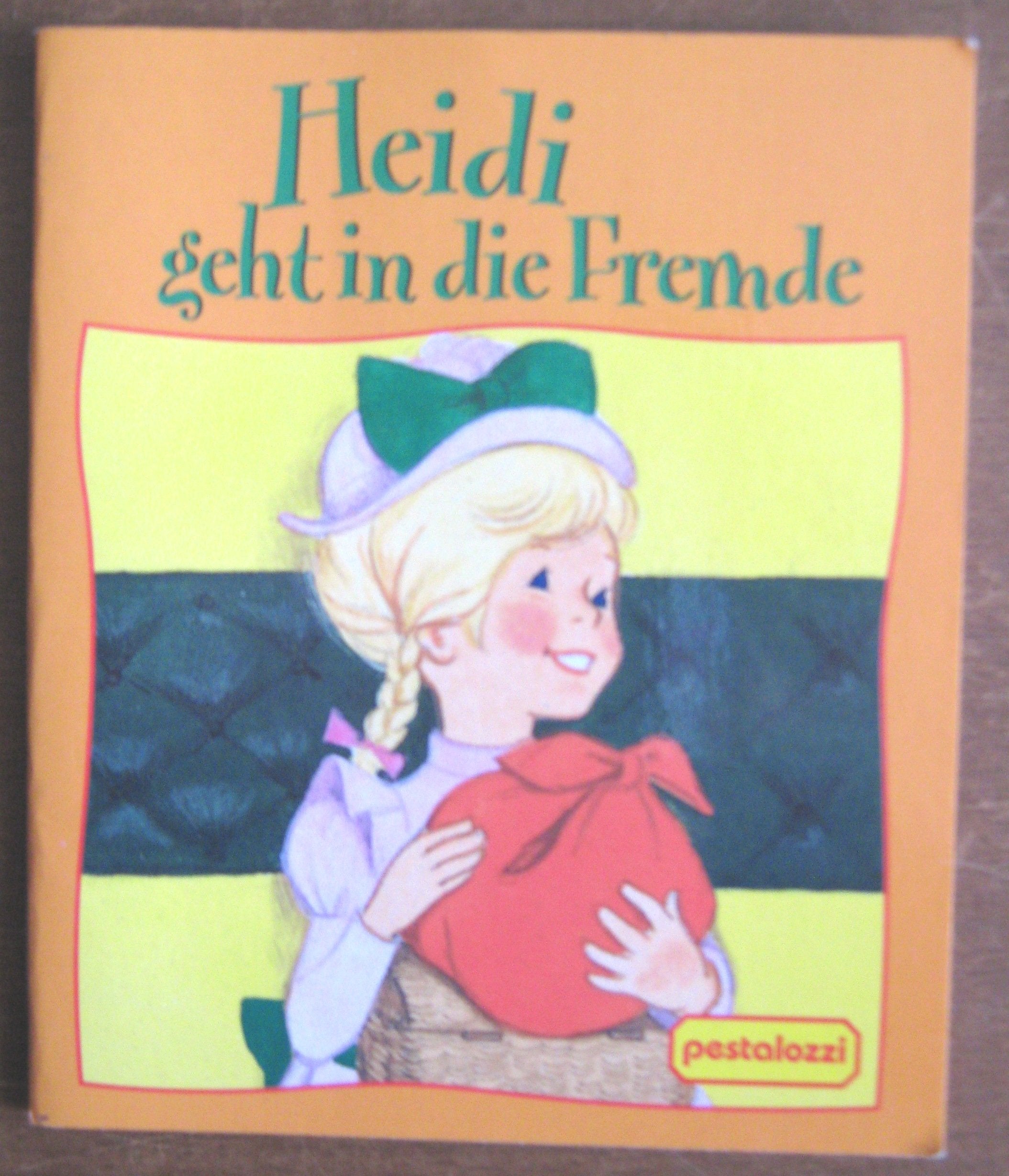 Heidi. Heidi auf der Alm /Heidi geht in die Fremde /Heidi kehrt heim /Heidi ist glücklich Books