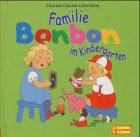 Familie Bonbon im Kindergarten Children's books
