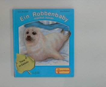 Ein Robbenbaby wächst heran Books