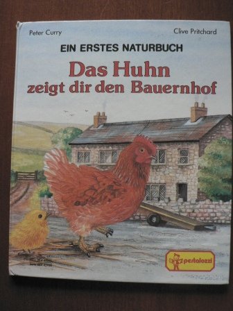 Das Huhn zeigt dir den Bauernhof. (Ein erstes Naturbuch) Books
