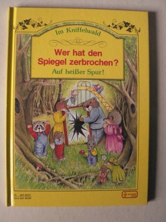 Im Kniffelwald - Wer hat den Spiegel zerbrochen?. Books