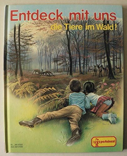Entdeck mit uns die Tiere im Wald! Books
