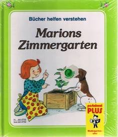 Marions Zimmergarten. ( Bücher helfen verstehen) Books