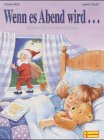 Wenn es Abend wird . . .: Gute-Nacht-Geschichten Children's books