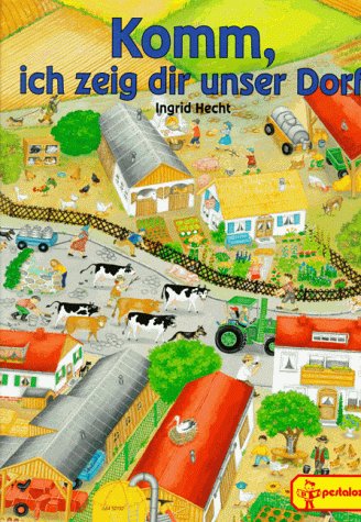 Komm, ich zeig dir unser Dorf Non-fiction books for kids