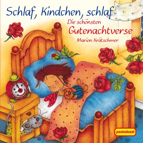 Schlaf, Kindchen, schlaf: Die schönsten Gutenachtverse Children's books