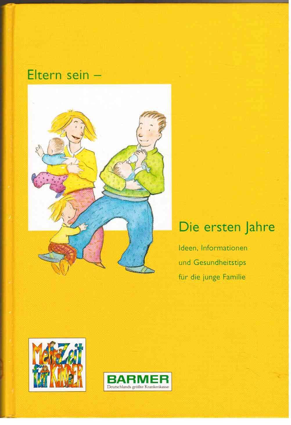 Eltern sein - Die ersten Jahre Parents & Children