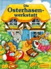 Die Osterhasenwerkstatt Children's books