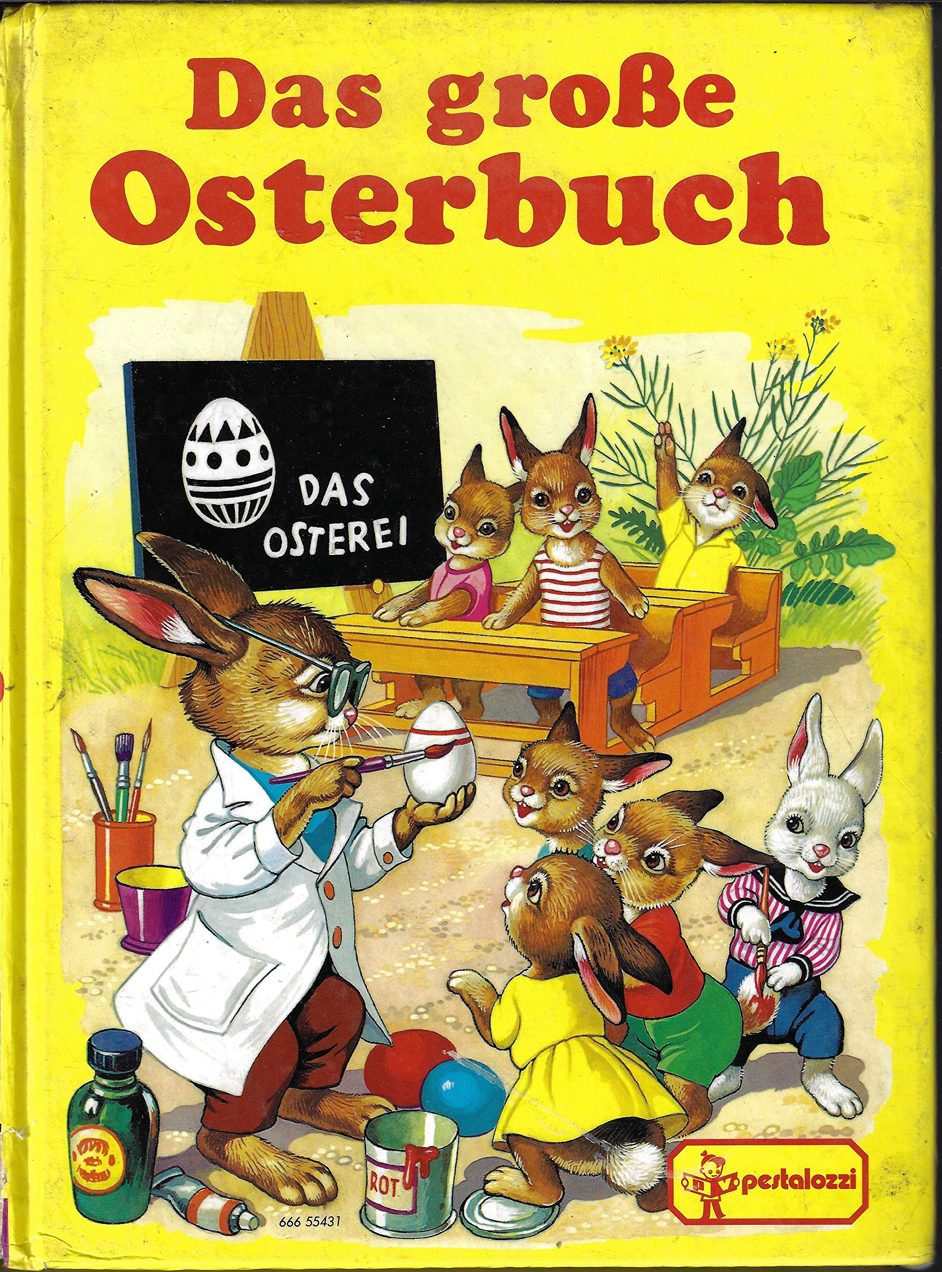 Das große Osterbuch. Die Bilder zeichneten Josefine Batke-Koller, Renate Etna, Gerti Mauser-Lichtl, Willy Mayrl, Gabriele Beithner, Berti Breuer-Weber, Irene Diederichs-von Bergner, Anny Hofmann, Irene Schreiber Books