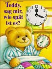Teddy, sag mir, wie spät ist es Books