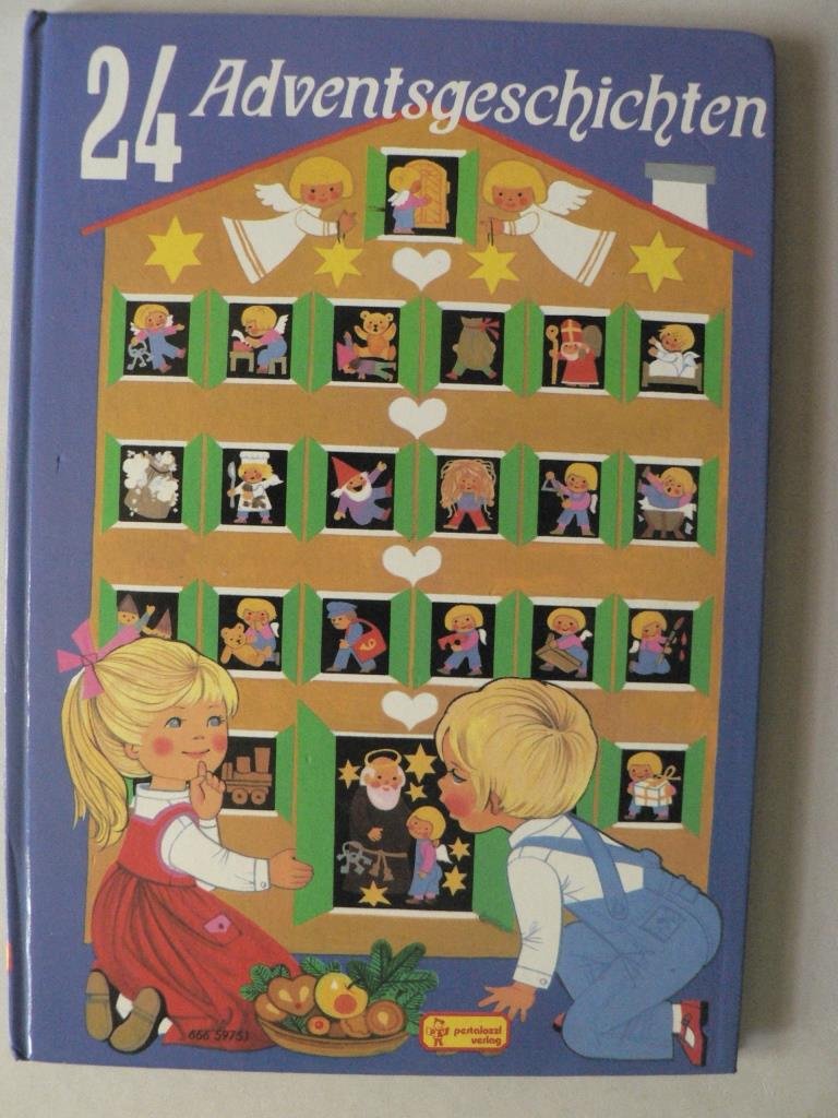 24 Adventsgeschichten für Bia, Friederike und alle Kinder Books