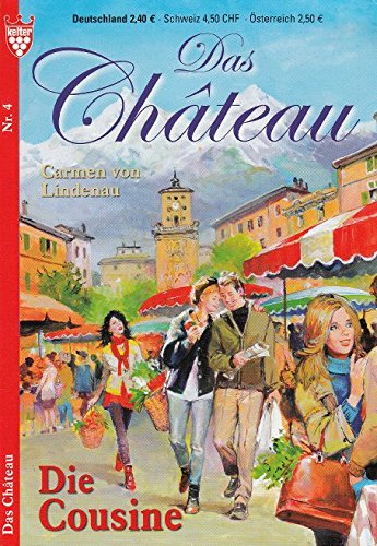Roman - Das Chateau "Die Cousine", Nr. 4, Carmen von Lindenau Books