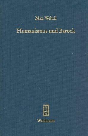 Humanismus und Barock: Hrsg. v. Fritz Wagner u. Wolfgang Maaz Contemporary literature
