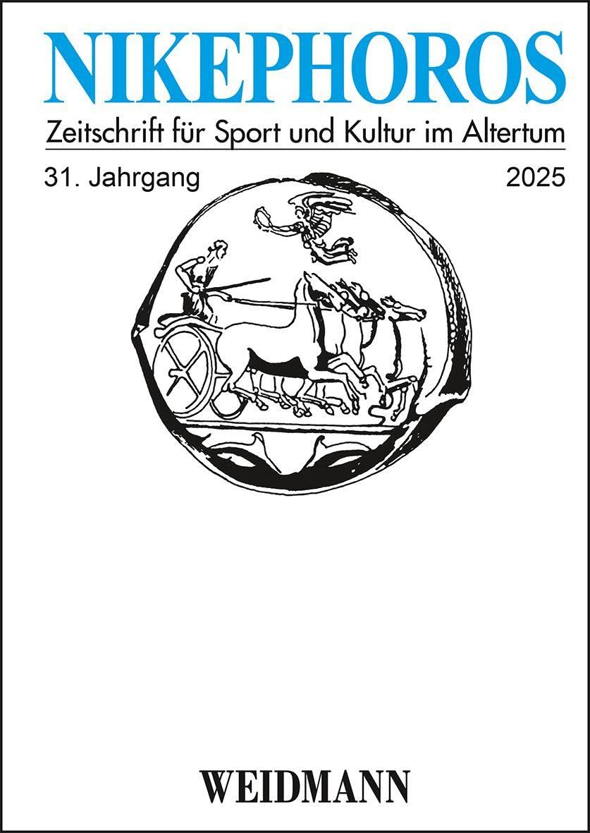 Nikephoros - Zeitschrift für Sport und Kultur im Altertum / Nikephoros - Zeitschrift für Sport und Kultur im Altertum Politics & History